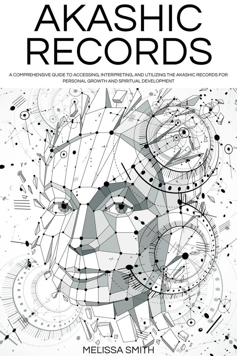 Akashic Records: Unveiling the Universal Library of Wisdom. A ...