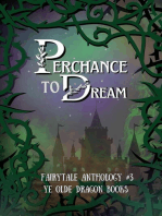 Perchance to Dream: Fairy Tale Anthology, #3