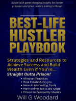 Best-Life Hustler Playbook: Strategies and Resources to Achieve Success and Build Wealth, Even if You're Straight Outta Prison!