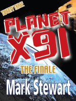 Planet X91 the Finale
