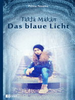 Takla Makan: Das blaue Licht