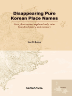 Disappearing Pure Korean Place Names: Pure place names replaced only to be found in history and memory