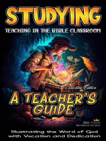 Studying Teaching in the Bible Classroom: A Teacher's Guide: Teaching in the Bible Classroom