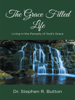 The Grace Filled Life: Living in the Panoply of God's Grace