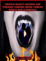Erotica Dante’s Inferno and Paradise Vampire Divine Comedy: World War II Romance