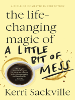 The Life-changing Magic of a Little Bit of Mess