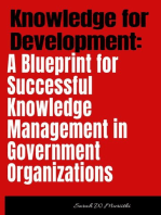 Knowledge for Development: A Blueprint for Successful Knowledge Management in Government Organizations: 1