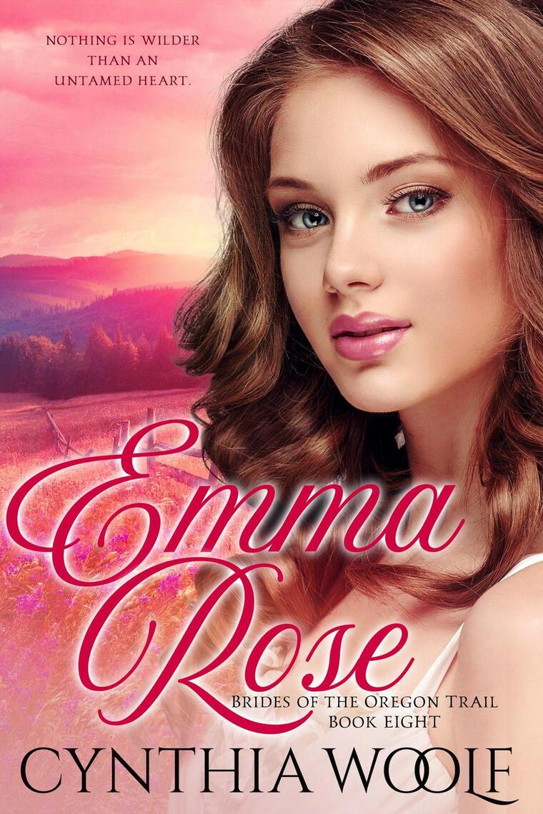 Emma Rose by Cynthia Woolf (Ebook) - Read free for 30 days