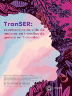 TranSER: Experiencias de vida de mujeres en tránsitos de género en Colombia