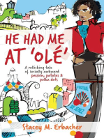He Had Me At 'Olé': A Rollicking Tale of Socially Awkward Passion, Patatas & Polka Dots