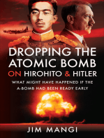 Dropping the Atomic Bomb on Hirohito & Hitler