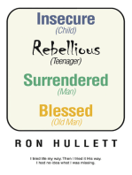 Insecure Rebellious Surrendered Blessed