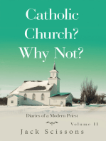 Catholic Church? Why Not?