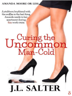 Curing the Uncommon Man-Cold