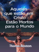 Aqueles Que Estão Em Cristo Estão Mortos Para O Mundo