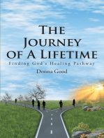 The Journey of a Lifetime: Finding God's Healing Pathway