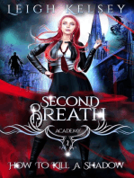 How To Kill A Shadow: Second Breath Academy, #2