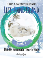 The Adventures of Left-Hand Island: Book 7 - Middle Peninsula - North Pole