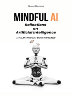 MINDFUL AI: Reflections on Artificial Intelligence