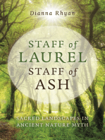 Staff of Laurel, Staff of Ash: Sacred Landscapes in Ancient Nature Myth
