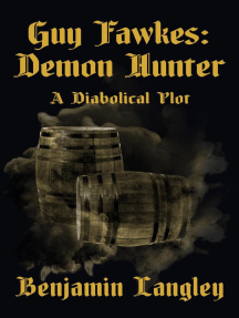 A Diabolical Plot: Guy Fawkes: Demon Hunter, #3