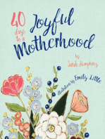 40 Days to a Joyful Motherhood: Quiet Moments for a Busy Mom