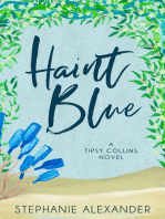 Haint Blue: A Tipsy Collins Novel