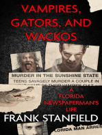 Vampires, Gators, and Wackos: A Florida Newspaperman's Life