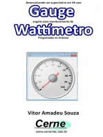 Desenvolvendo Um Supervisório Em Vb Com Gauge Angular Para Monitoramento De Wattímetro Programado No Arduino