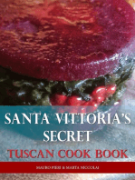 Santa Vittoria’s Secret Cook Book: Tuscan Recipes