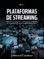 Plataformas de streaming: Rupturas tecnológicas e alterações nas dinâmicas das audiências do espaço audiovisual brasileiro.