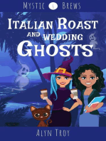 Italian Roast and Wedding Ghosts