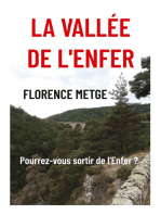 La vallée de l'Enfer: Préparez-vous à visiter l'Enfer