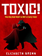 Toxic!: The Big Bad Wolf is NOT a Fairy Tale!