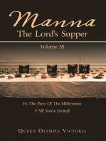 Manna: the Lord's Supper: It's the Party of the Millennium Y'all! You're Invited!