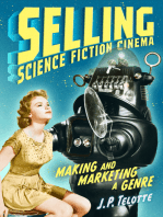 Selling Science Fiction Cinema: Making and Marketing a Genre