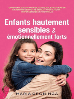 Enfants hautement sensibles & émotionnellement forts: Comment accompagner, éduquer, encourager et renforcer votre enfant avec amour - Hypersensible et heureux