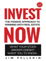 Invest Now - The Passive Approach to Winning at Real Estate: Life Now, #6