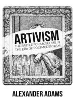 Artivisim: The Battle for Museums in the Era of Postmodernism