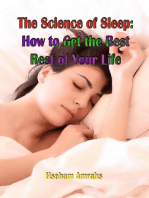 The Science of Sleep: How to Get the Best Rest of Your Life