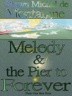 Melody and the Pier to Forever: Parts One thru Four: Melody and the Pier to Forever, #1