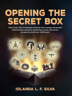 Opening The Secret Box: More than 100 archetypes to boost your energy, harmonize relationships, business marketing, money attraction, prosperity, and inner fulfillment.