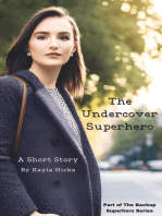 The Undercover Superhero: The Backup Superhero Series