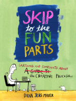 Skip to the Fun Parts: Cartoons and Complaints About the Creative Process