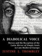 A Diabolical Voice: Heresy and the Reception of the Latin "Mirror of Simple Souls" in Late Medieval Europe