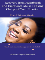 Recovery from Emotional Abuse and Heartbreak/Taking Charge of your Emotions: Romantic Relationship Series