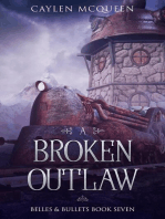 A Broken Outlaw: Belles & Bullets, #7