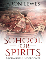 School For Spirits: Archangel Undercover: Spirit School, #5