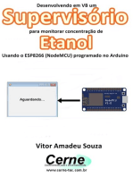 Desenvolvendo Em Vb Um Supervisório Para Monitorar Concentração De Etanol Usando O Esp8266 (nodemcu) Programado No Arduino