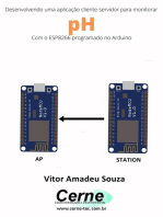 Desenvolvendo Uma Aplicação Cliente-servidor Para Monitorar Ph Com O Esp8266 Programado No Arduino